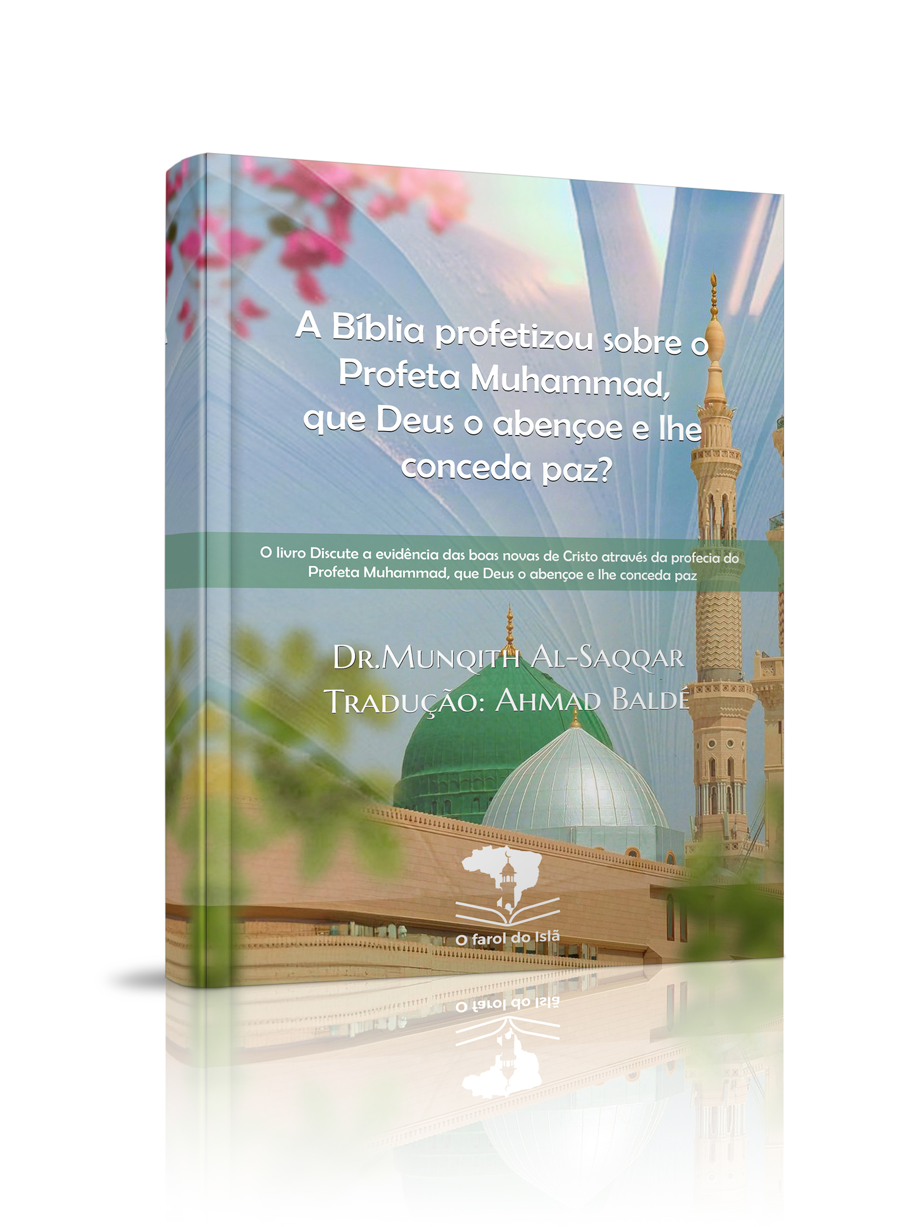 A Bíblia profetizou sobre o Profeta Muhammad, que Deus o abençoe e lhe conceda paz?